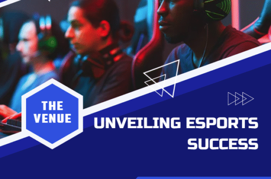 Unveiling eSports Success: Delving Into The Venue Investment Opportunities