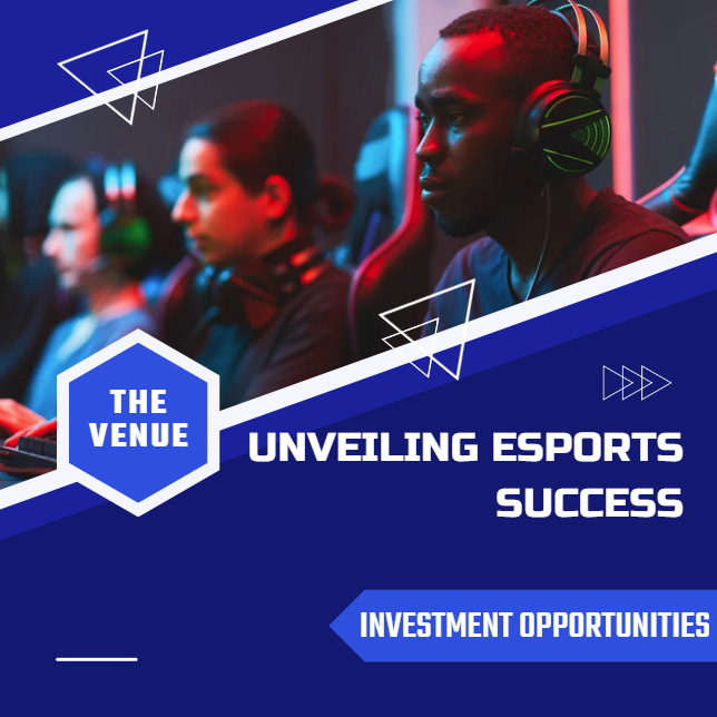 Unveiling ESports Success: Delving Into The Venue Investment Opportunities