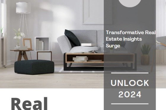 Unlock 2024: Transformative Real Estate Insights Surge as we step into 2024