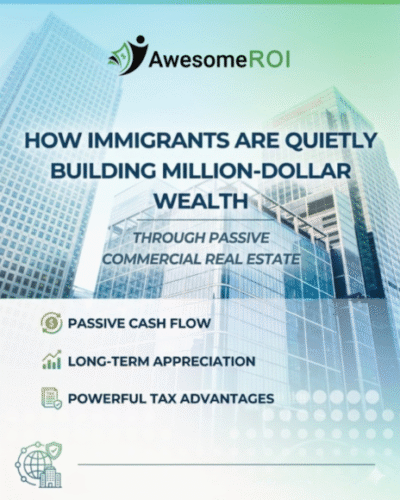 How Immigrants Are Building Million-Dollar Wealth Through Passive Commercial Real Estate